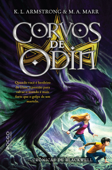 Corvos de Odin - K. L. Armstrong & Melissa Marr