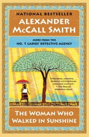 The Woman Who Walked in Sunshine - Alexander McCall Smith