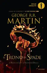 Il trono di spade 2. Il regno dei lupi, La regina dei draghi.