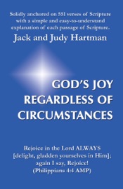 God's Joy Regardless of Circumstances - Jack Hartman & Judy Hartman