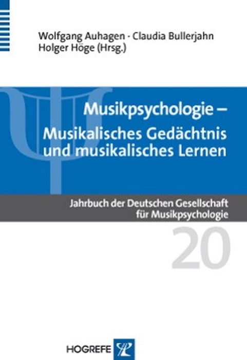 Musikpsychologie. Jahrbuch der Deutschen Gesellschaft für Musikpsychologie / Musikalisches Gedächtnis und musikalisches Lernen