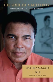 The Soul of a Butterfly - Muhammad Ali