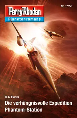 Read: Planetenroman 57 + 58: Die verhängnisvoll Book Expedition / Phantom-Station