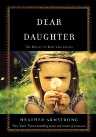 Book Dear Daughter - Heather B. Armstrong