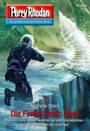 Perry Rhodan 2864: Die Finale Stadt: Oben - Michelle Stern