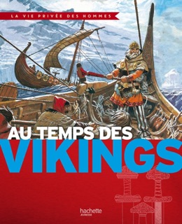 Au temps des Vikings by Yves Cohat, René Joubert & Henri Nougier