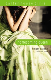 Homecoming Queen - Melody Carlson