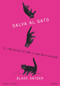 ¡Salva al gato! - Ignacio Villaro & Blake Snyder