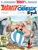 Asterix e la Obelix SpA - René Goscinny & Albert Uderzo