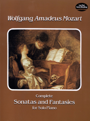 Read&Download Complete Sonatas and Fantasies for Solo Piano Book by Wolfgang Amadeus Mozart Online Read&Download Complete Sonatas and Fantasies for Solo Piano Book by Wolfgang Amadeus Mozart Online