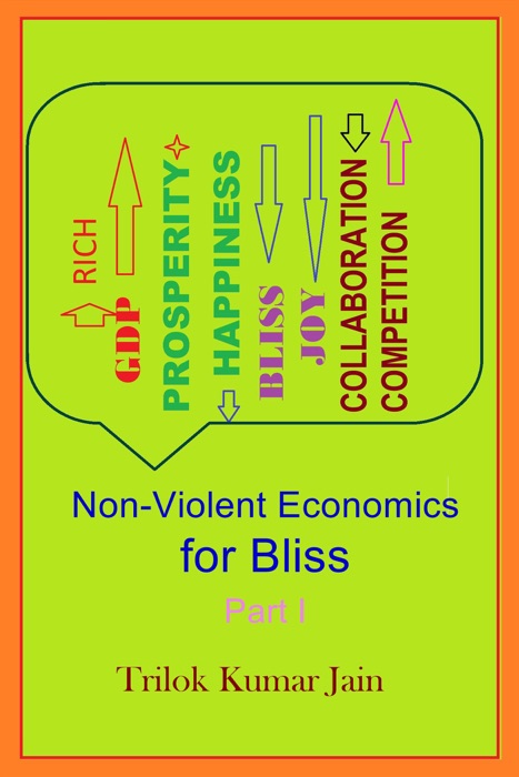 Non-Violent Economics for Bliss