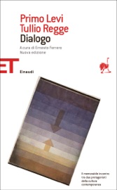Dialogo - Primo Levi & Tullio Regge