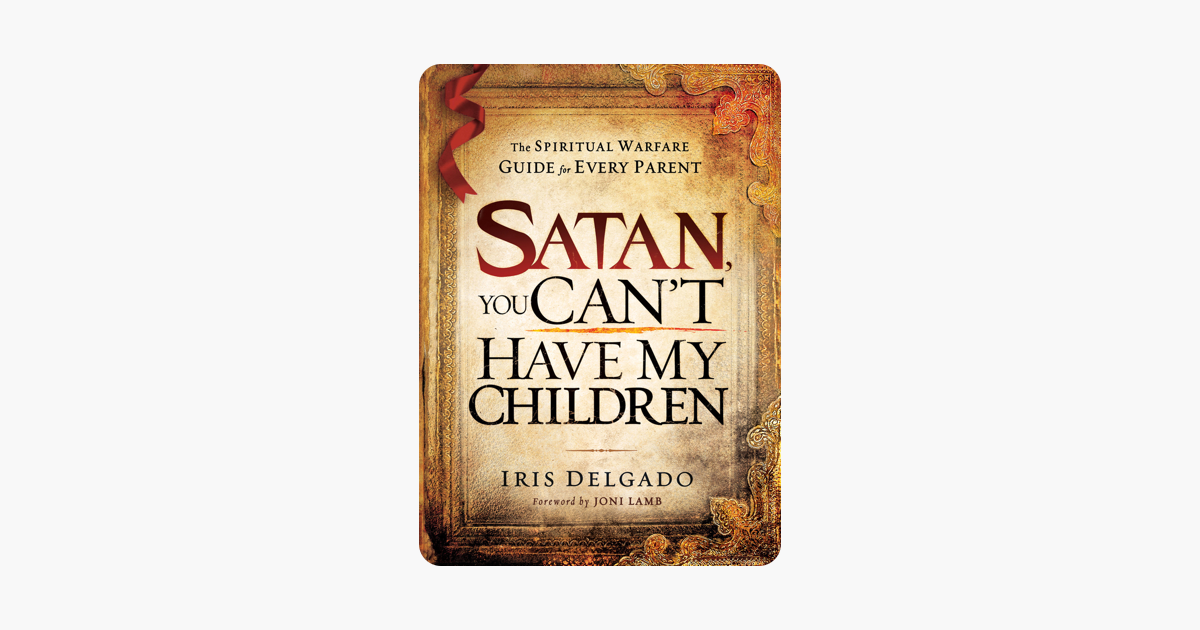 Satan, You Can't Have My Children on Apple Books