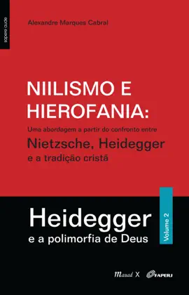 Read: Niilismo e hierofania: Uma abordagem a partir do confronto entre nietzsche, heidegger e a tradição cristã: Heidegger e Book a polimorfia de deus: Volume 2