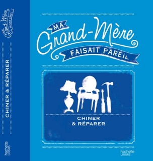 Chiner et réparer by Anne Dufour & Catherine Dupin