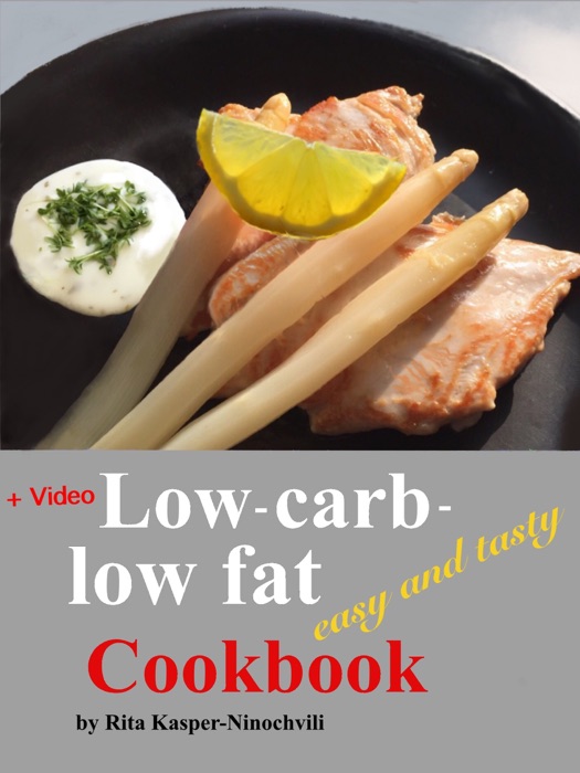Low Carb-Low Fat Cook Book