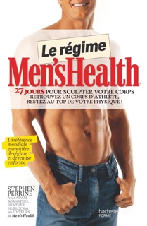Le régime Men's health by Stephen Perrine, Adam Bornstein & Heather Hurlock