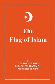 The Flag of Islam - Elijah Muhammad