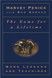 The Game for a Lifetime - Harvey Penick