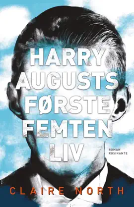 Harry Augusts første femten liv
