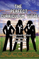 The Perfect Curriculum Vitae