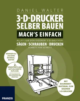 Read: 3D-Drucker selber bauen. Machs einfach Book