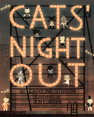 Cats' Night Out - Caroline Stutson