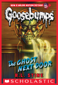 The Ghost Next Door (Classic Goosebumps #29) - R. L. Stine