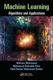 Machine Learning - Mohssen Mohammed, Muhammad Badruddin Khan & Eihab Bashier Mohammed Bashier