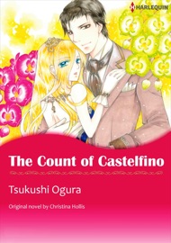 THE COUNT OF CASTELFINO(Harlequin Comics) - Tsukushi Ogura