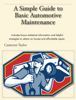 A Simple Guide to Basic Automotive Maintenance - Cameron Taylor