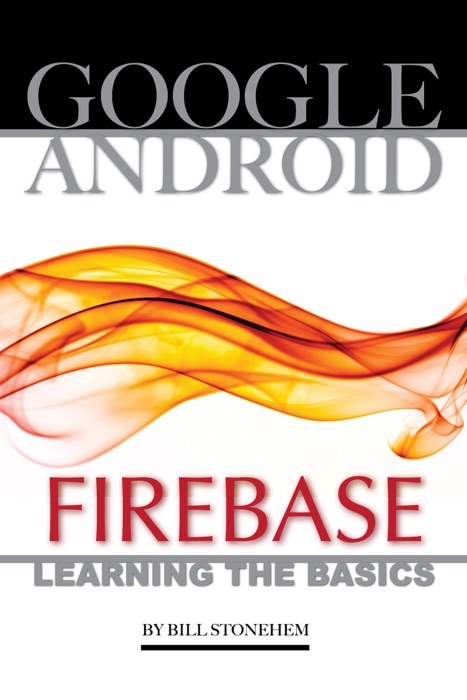 Google Android Firebase: Learning the Basics