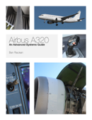 Airbus A320: An Advanced Systems Guide - Ben Riecken