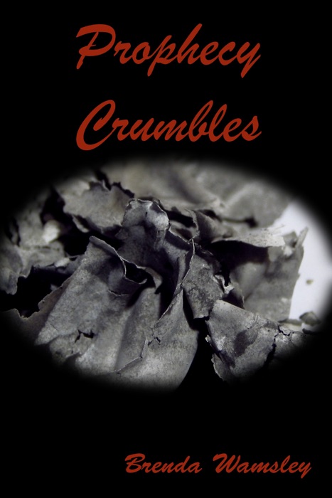 Prophecy Crumbles