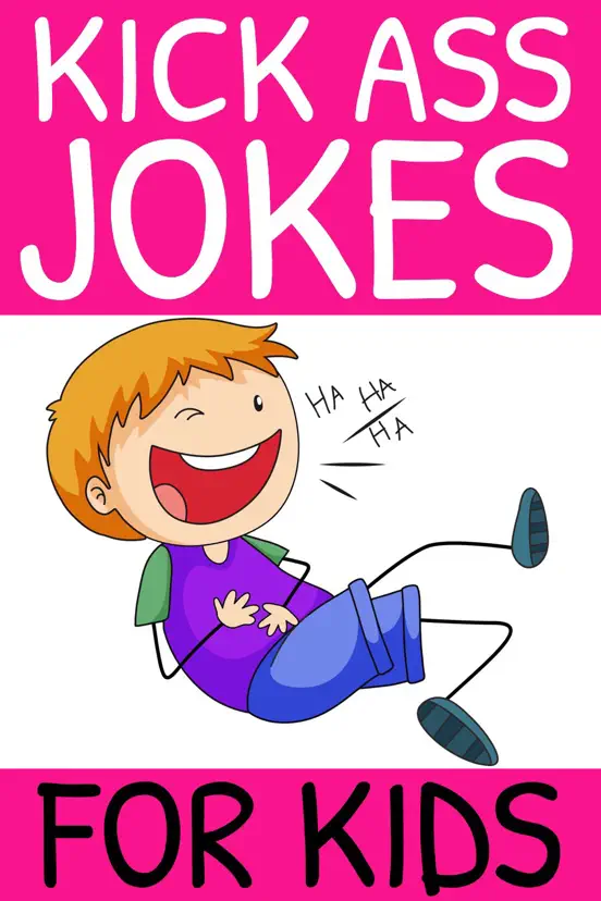 Kick Ass Jokes For Kids