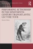 Book Performing Authorship in the Nineteenth-Century Transatlantic Lecture Tour