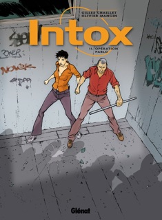 Intox - Tome 02 by Gilles Chaillet & Olivier Mangin
