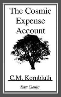 The Cosmic Expense Account by C. M. Kornbluth
