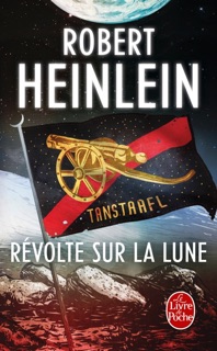 Révolte sur la lune by Robert Heinlein
