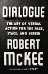 Dialogue by Robert McKee Book Summary, Reviews and Downlod