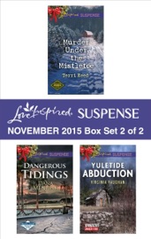 Love Inspired Suspense November 2015 - Box Set 2 of 2 - Terri Reed, Dana Mentink & Virginia Vaughan