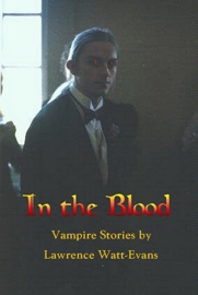 In the Blood - Lawrence Watt-Evans