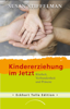 Kindererziehung im Jetzt - Susan Stiffelman