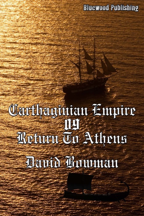 Carthaginian Empire 09: Return to Athens