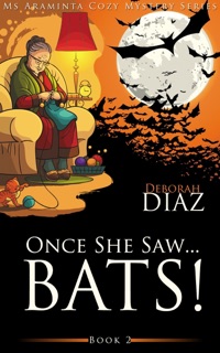 Once She Saw… Bats! by Deborah Diaz