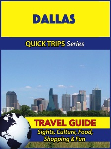 Dallas Travel Guide (Quick Trips Series)