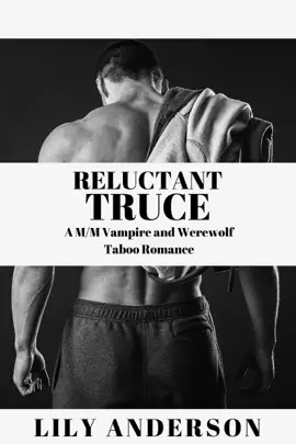 Read: Reluctant Truce: A M/M Book Vampire and Werewolf Taboo Romance