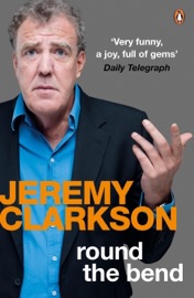 Round the Bend - Jeremy Clarkson