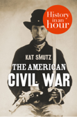 The American Civil War - Kat Smutz