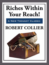 Riches Within Your Reach - Robert Collier Cover Art